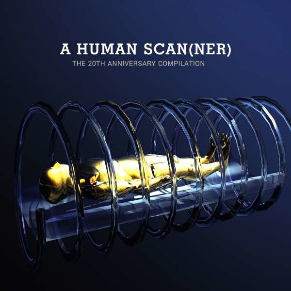 Various Artists: A Human Scanner: The 20th Anniversary Compilation -   - (CD / Titel: H-P)