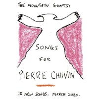 The Mountain Goats: Songs For Pierre Chuvin - Merge  -...