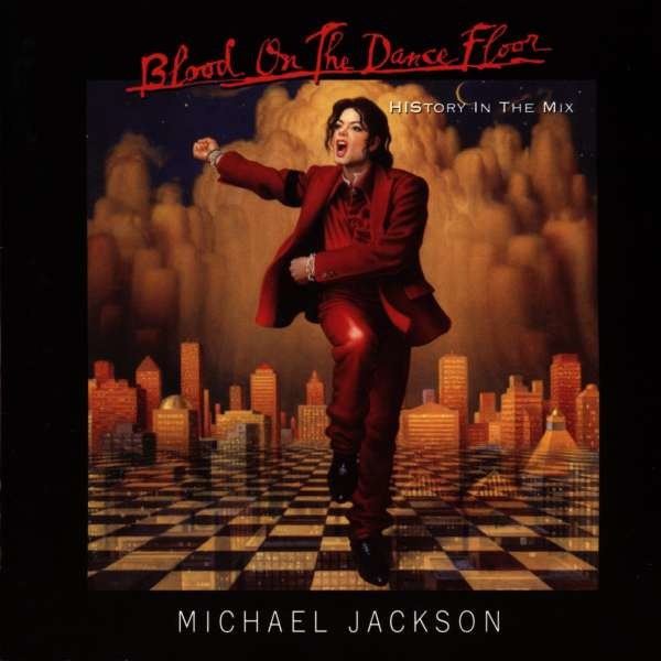 Michael Jackson (1958-2009): Blood On The Dance Floor - In The Mix - Sony  - (CD / Titel: A-G)