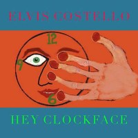 Elvis Costello: Hey Clockface - Concord  - (Vinyl / Pop...