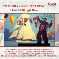 The Golden Age Of Light MusicA First A - Z Of Light Music...