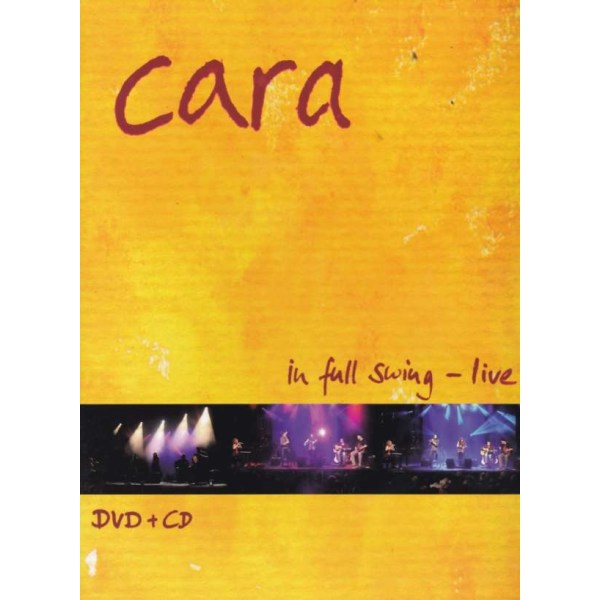 Cara: In Full Swing - Live (DVD + CD) -   - (DVD Video / Pop / Rock)