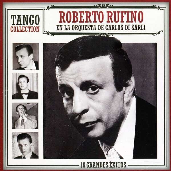 Roberto-Di Sarli Rober Rufino: Tango Collection -   - (CD / Titel: Q-Z)