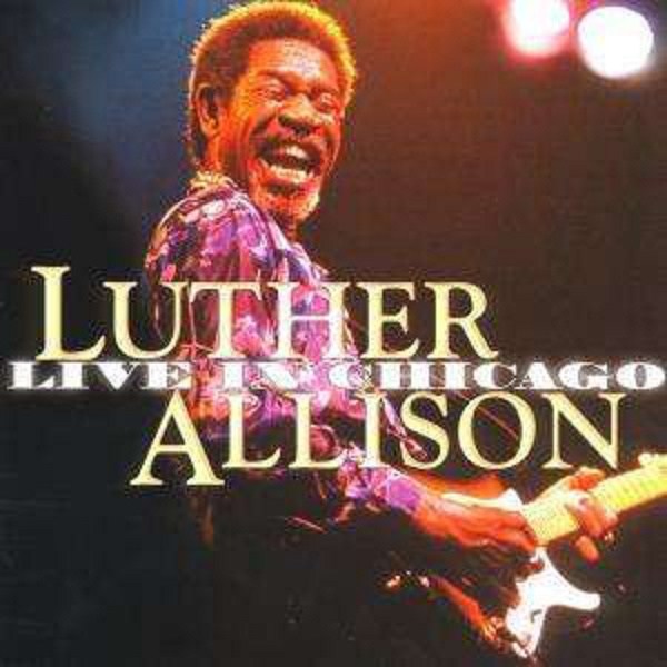 Luther Allison: Live In Chicago -   - (CD / Titel: H-P)