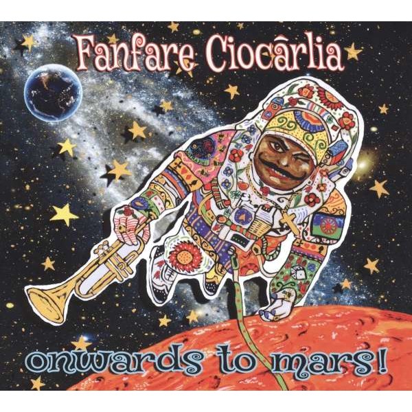 Fanfare Ciocarlia: Onwards To Mars! (180g) -   - (Vinyl / Rock (Vinyl))