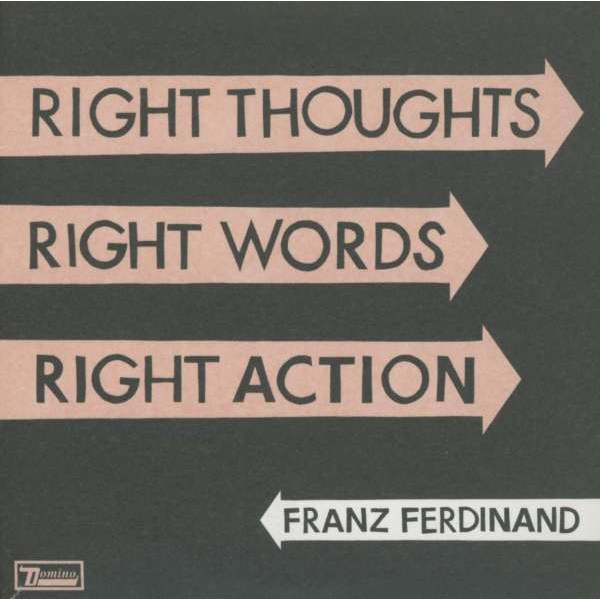 Franz Ferdinand: Right Thoughts, Right Words, Right Action (Limited Edition Gatefold Sleeve) -   - (CD / Titel: Q-Z)