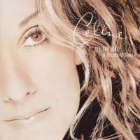 Céline Dion: All The Way... A Decade Of Song -   -...