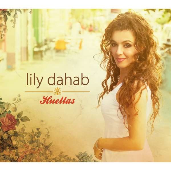 Lily Dahab: Huellas -   - (CD / Titel: H-P)