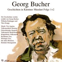 Georg Bucher: Geschichten in Kärntner Mundart Folge...