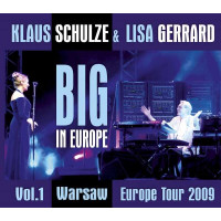 Klaus Schulze & Lisa Gerrard: Big In Europe Vol. 1 -...