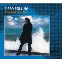 Pippo Pollina: Il Giorno Del Falco -   - (CD / Titel: H-P)