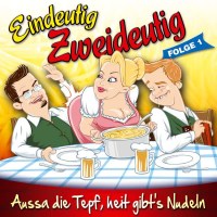 Die Pagger Buam: Eindeutig zweideutig Folge 1 -   - (CD /...