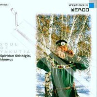 Spiridon Shishigin: Soul Of Yakutia -   - (CD / Titel: Q-Z)