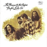 The Mamas & The Papas: People Like Us (Deluxe...