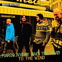 Mario Nyéky: To The Wind -   - (CD / Titel: Q-Z)