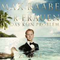 Max Raabe: Für Frauen ist das kein Problem (Zugabe...