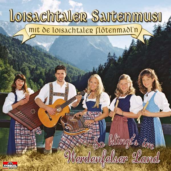 Loisachtaler Saitenmusi: So klingts im Werdenfelser Land -   - (CD / Titel: Q-Z)