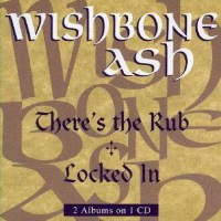 Wishbone Ash: Theres The Rub / Locked In -   - (CD /...