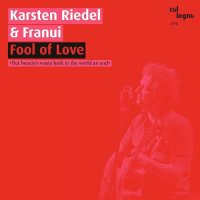 Karsten Riedel: Fool Of Love -   - (CD / Titel: A-G)