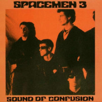 Spacemen 3: Sound Of Confusion (180g) -   - (Vinyl / Rock...