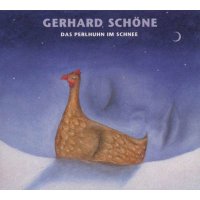 Gerhard Schöne: Das Perlhuhn im Schnee -   - (CD /...