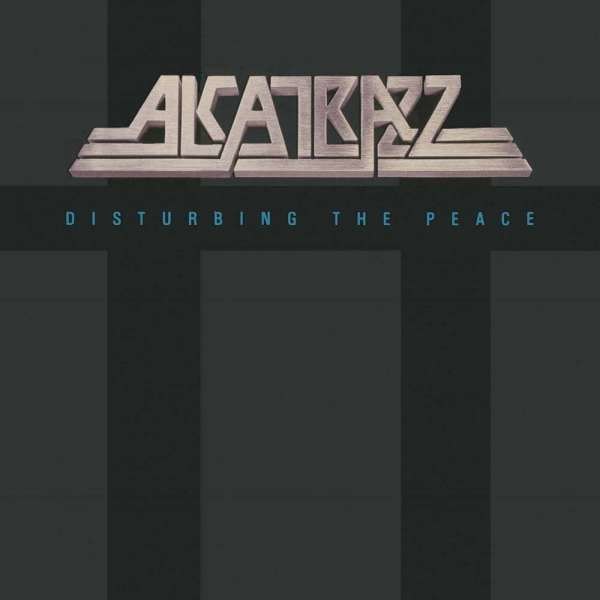 Alcatrazz: Disturbing The Peace (Deluxe Edition) -   - (CD / Titel: A-G)