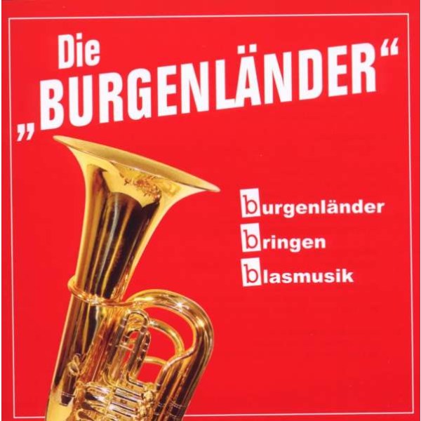 Burgenländer bringen Blasmusik -   - (CD / Titel: A-G)