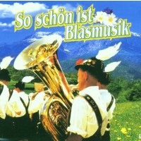 So schön ist Blasmusik -   - (CD / Titel: Q-Z)