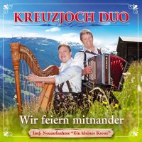 Kreuzjoch Duo: Wir feiern mitnander -   - (CD / Titel: Q-Z)