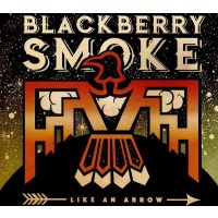 Blackberry Smoke: Like An Arrow -   - (CD / Titel: H-P)