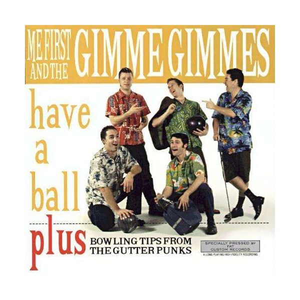 Me First And The Gimme Gimmes: Have A Ball -   - (Vinyl / Rock (Vinyl))