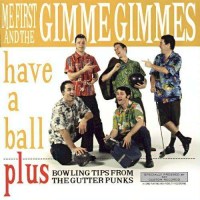 Me First And The Gimme Gimmes: Have A Ball -   - (Vinyl /...