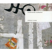 Einstürzende Neubauten: Silence Is Sexy -   - (CD / S)