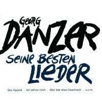 Georg Danzer: Seine besten Lieder -   - (CD / Titel: Q-Z)