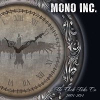 Mono Inc.: The Clock Ticks On 2004 - 2014 -   - (CD /...