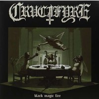 Crucifyre: Black Magic Fire -   - (Vinyl / Rock (Vinyl))