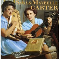 Sara Carter & Maybelle: Sara & Maybelle Carter -...