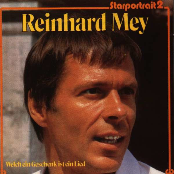 Reinhard Mey: Starportrait 2: Welch ein Geschenk ist ein Lied -   - (CD / Titel: Q-Z)