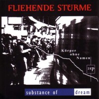 Various Artists: Fliehende Stürme / Substance Of...