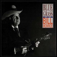 Bill Monroe (1911-1996): Bluegrass 1970 - 1979 -   - (CD...