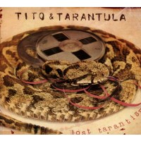 Tito & Tarantula: Lost Tarantism -   - (CD / Titel: H-P)