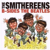 The Smithereens: B-Sides The Beatles -   - (CD / B)