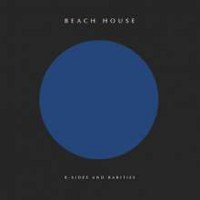 Beach House: B-Sides And Rarities -   - (Vinyl / Rock...