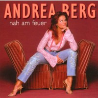 Andrea Berg: Nah am Feuer -   - (CD / Titel: H-P)