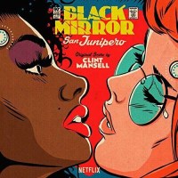 Black Mirror: San Junipero (Original Score) -   - (CD /...