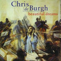 Chris De Burgh: Beautiful Dreams -   - (CD / Titel: A-G)