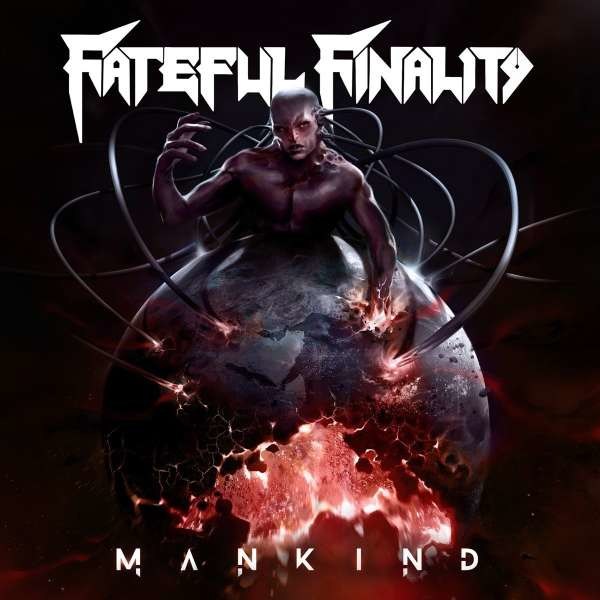 Fateful Finality: Mankind -   - (CD / Titel: H-P)