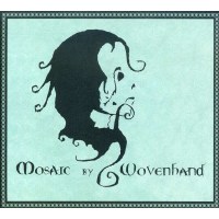 Wovenhand: Mosaic -   - (CD / Titel: H-P)