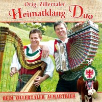 Original Zillertaler Heimatklang Duo: Beim Zillertaler...