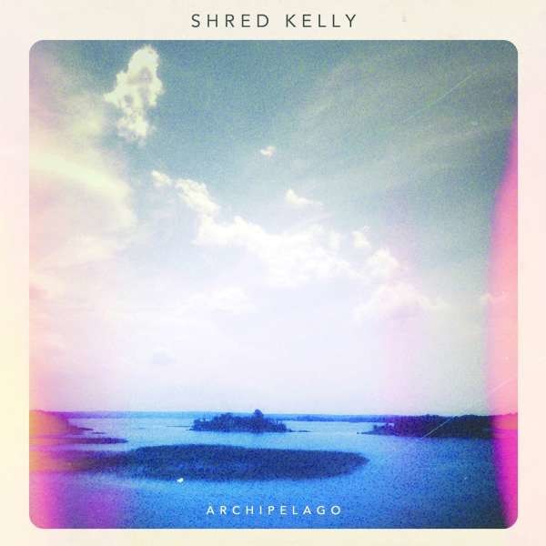 Shred Kelly: Archipelago -   - (Vinyl / Rock (Vinyl))